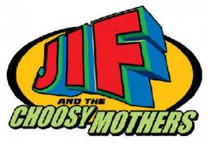 Choosy moms choose Jif